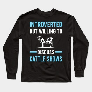 Introverted Cattle Show Long Sleeve T-Shirt